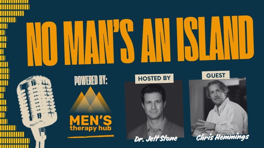 Healing From Loss - Grief, Masculinity and Building Men’s Therapy Hub